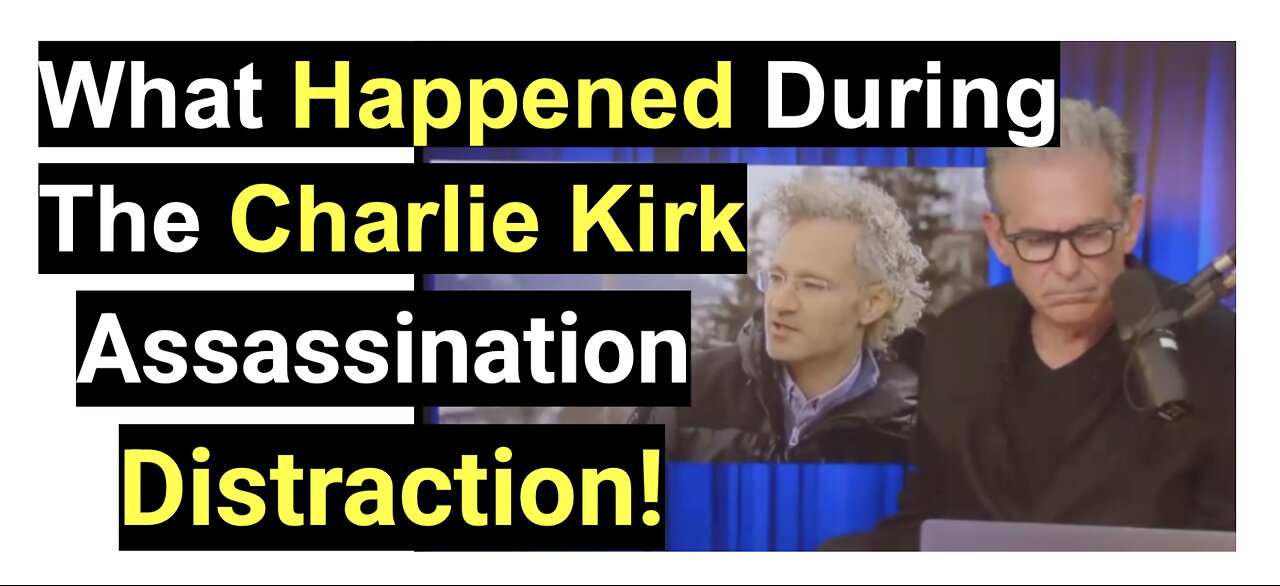 What Happened During The Charlie Kirk Assassination Distraction!