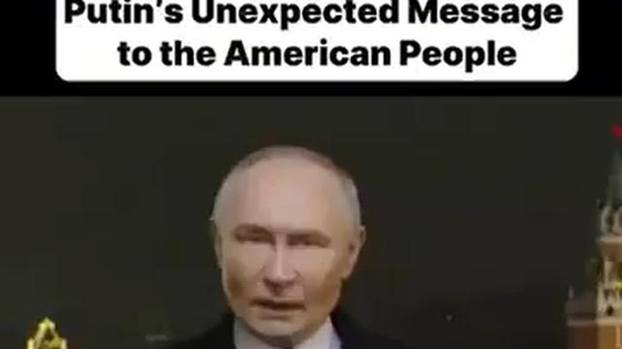 Putin's Unexpected Message to the American People