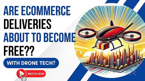 E480:🎙️ARE ECOMMERCE DELIVERIES ABOUT TO BECOME FREE WITH DRONE TECH?