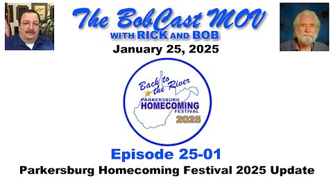 Episode 25-01 • Parkersburg Homecoming 2025 Update • January 25, 2025