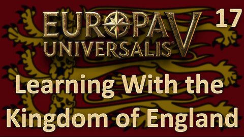 France is a JOKE At This Point l Europa Universalis V l Exploring With England Ep. 17