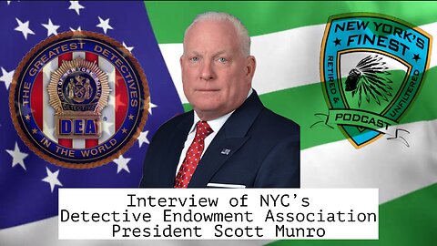 Interview of NYC Detectives Endowment Association President Scott Munro