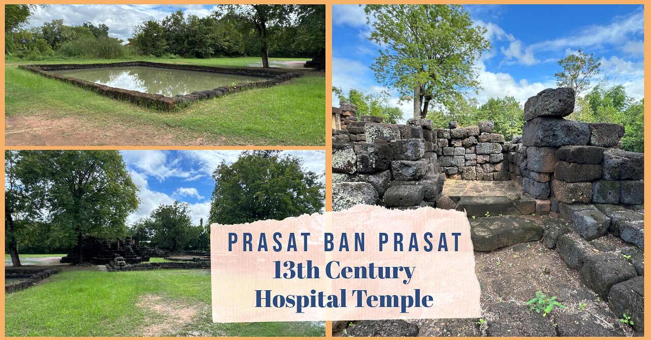 Prasat Ban Prasat: Jayavarman VII’s Khmer Arokayasala in Isan - Nakhon Ratchasima Thailand 2025