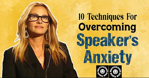 10 techniques for overcoming speaker's Anxiety