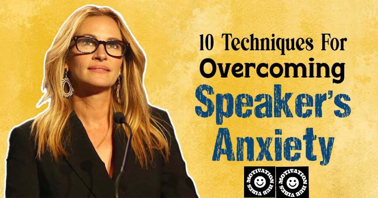 10 techniques for overcoming speaker's Anxiety