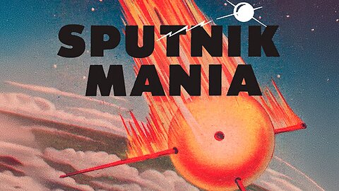 Sputnik Mania | Documentary | Full Movie