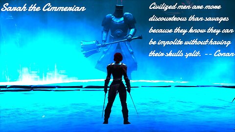 Conan Exiles: Sarah the Cimmerian - Another Day in the Life