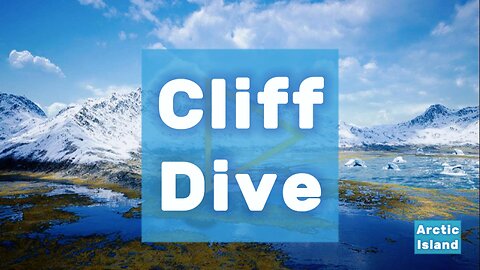 Arctic Island: Cliff Dive