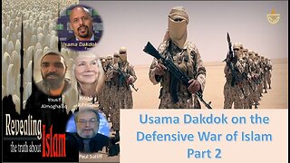 Usama Dakdok on the Defensive War of Islam Part 2