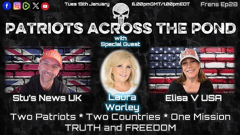 Patriots Across The Pond & Frens Ep28 - LAURA WORLEY - Puzzle Pieces to the Cabal, Mind Control, and Slavery : Putting It All Together for Peace, Healing, and Freedom