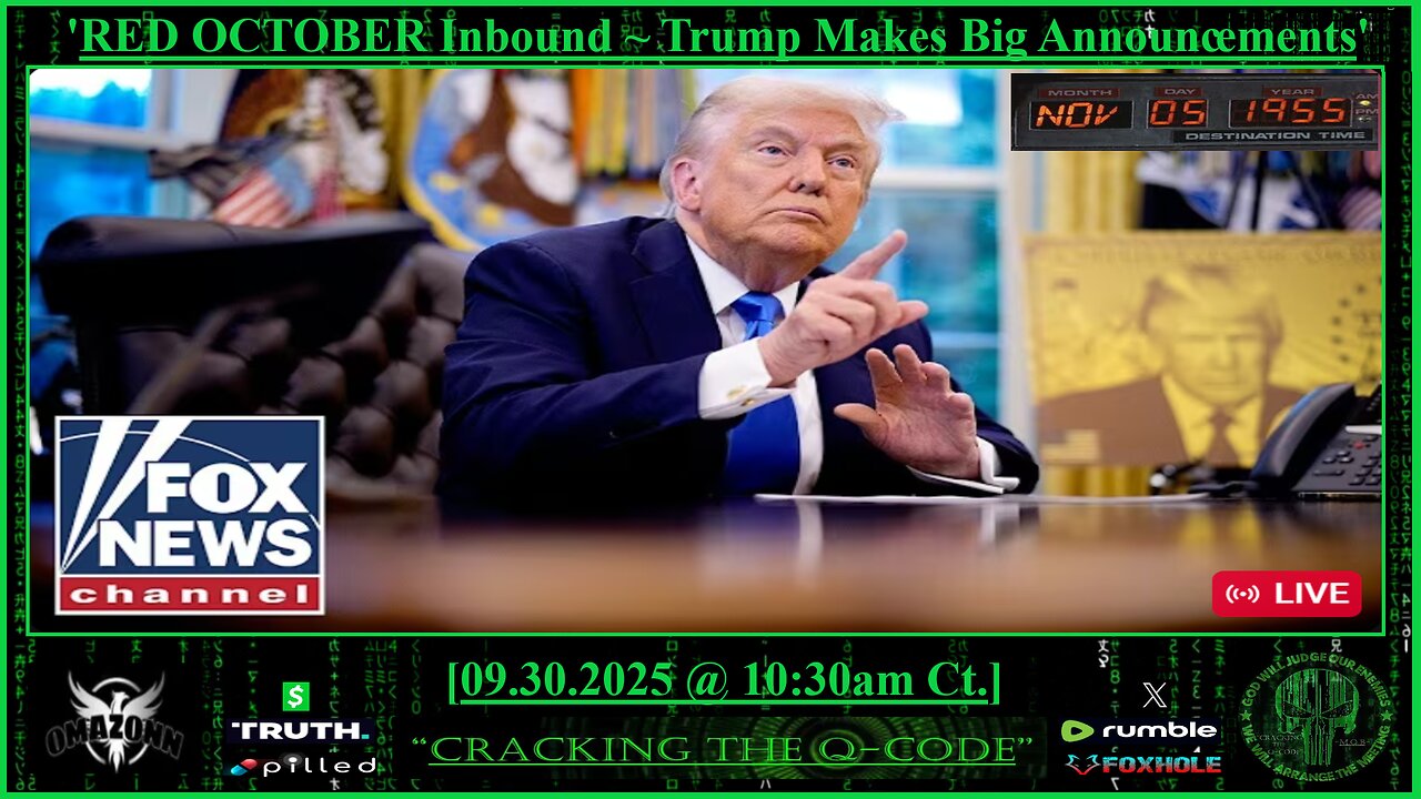 "CRACKING THE Q-CODE" ~ RED OCTOBER Inbound ~ Trump Makes Big Announcement'