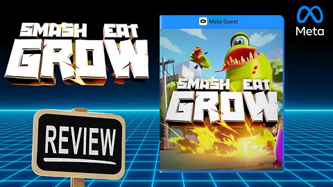 Smash Eat Grow REVIEW on Quest 3