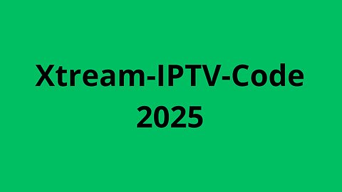 Xtream Iptv Code 2025