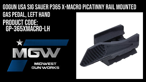 GoGun USA Sig Sauer P365 X-MACRO Picatinny Rail Mounted Gas Pedal, Left Hand - GP-365XMACRO-LH