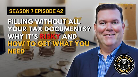 Filing Without All Your Tax Documents? Why It’s Risky and How to Get What You Need