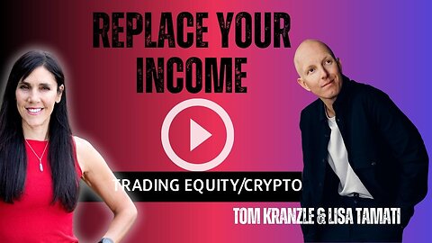 Trading Crypto & Equities: Replace your Income