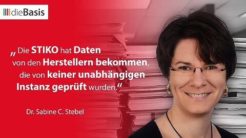 dieBasis 🥔🪠Schockierende Belege von Dr. Sabine C. Stebel 🎇Die STIKO ist nicht unabhängig!