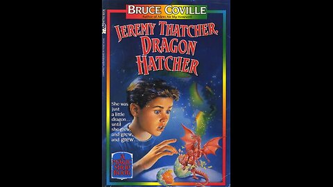 Jeremy Thatcher, Dragon Hatcher by Bruce Coville | Summary