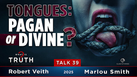 Tongues: Pagan or Divine? by Robert Veith & Marlou Smith - 39 WIT