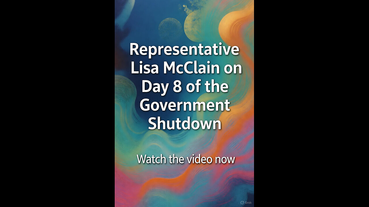 Representative Lisa McClain on Day 8 of the Government Shutdown