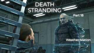 Death Stranding Part 18 - Weather Station