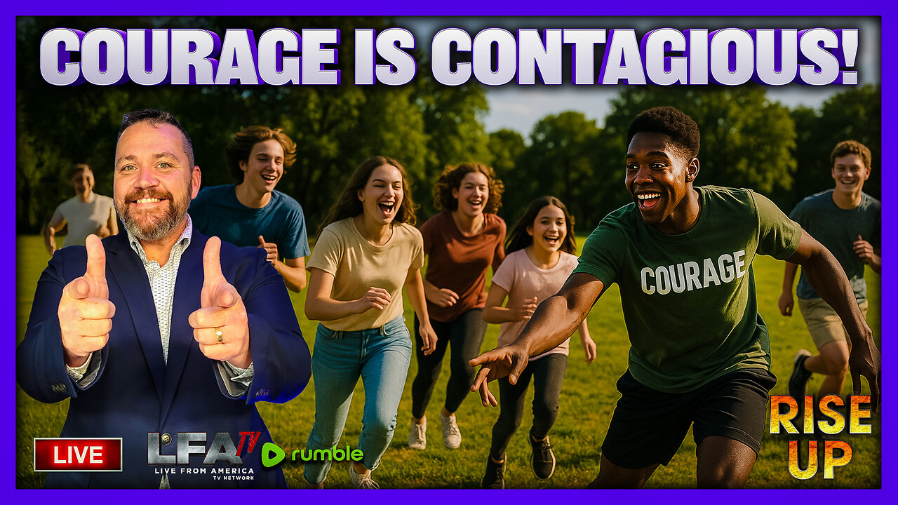 COURAGE IS CONTAGIOUS! | RISE UP 11.19.25 7:25AM