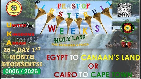 AFRICA IS THE HOLY LAND || CELEBRATING THE FEAST OF WEEKS 0006/2026