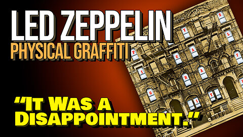 Led Zeppelin Physical Graffiti - Was "Kashmir" a Mistake? You Won't Believe This Review!