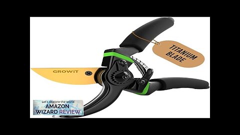 GrowIt 8.5" Professional Titanium Bypass Pruning Shears (T13)- Super Sharp Premium Garden Review