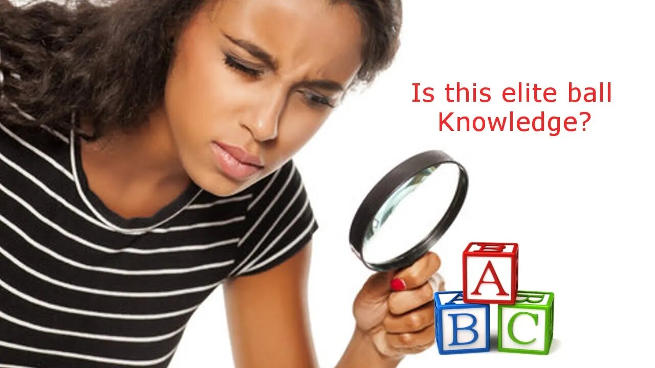 not everything is elite ball knowledge [nOH4gs6w3k4]