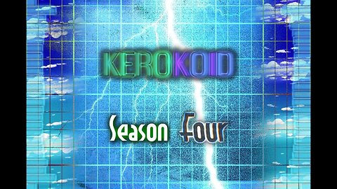 Kerokoid - Season Four