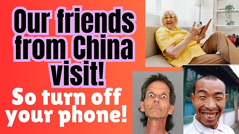 Chinese leader visits... so turn off your phone, close your curtains!