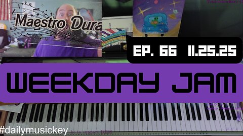 Weekday Jam - Ep 66 - 11.25.25