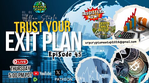 Trust Your Exit Plan: Forty - Fifth Episode