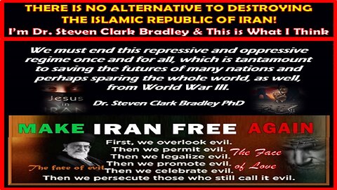 THERE IS NO ALTERNATIVE TO DESTROYING THE ISLAMIC REPUBLIC OF IRAN!