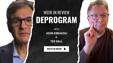 Deprogram Week in Review with Ted Rall and John Kiriakou 9/21/25 - 09/27/25