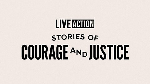 Stories of Pro-Life Courage and Justice