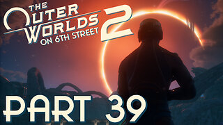 I Calculate You Are A Liar! | The Outer Worlds 2 Part 39