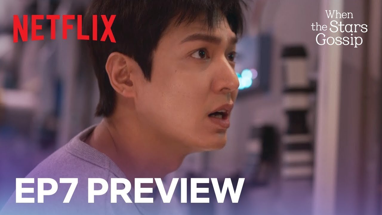 [Ep7 Preview] Wake up, Commander! | When the Stars Gossip | Netflix [ENG SUB]