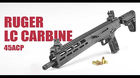 Ruger LC Carbine 45ACP