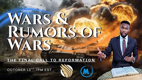 "Wars and Rumors of Wars" | The Final Call to Reformation | Samuel Tucker