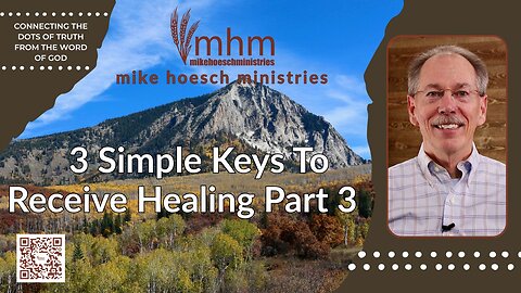 3 Simple Keys To Receive Healing Part 3