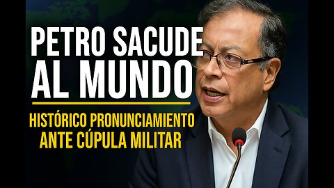 Petro Sacude al Mundo: Histórico Pronunciamiento ante la Cúpula Militar en Medio Tensiones Globales