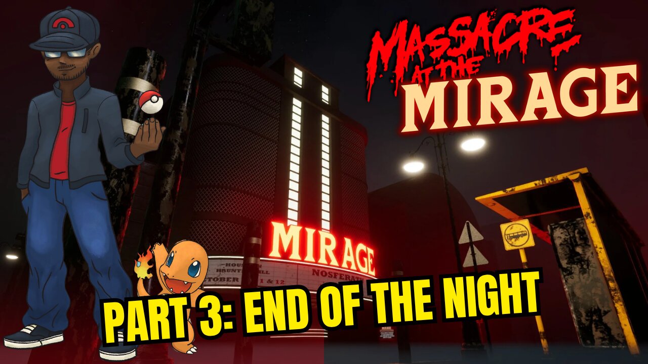 Massacre at the Mirage Final Part