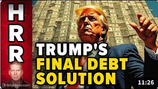 Trump's FINAL DEBT SOLUTION to keep the US government solvent
