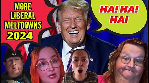 Liberal Meltdowns 3 | Hilarious Reactions To Mental Breakdowns By The Left Over Trump