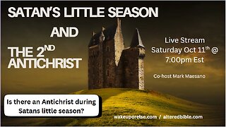 Satan's little season and the 2nd Antichrist