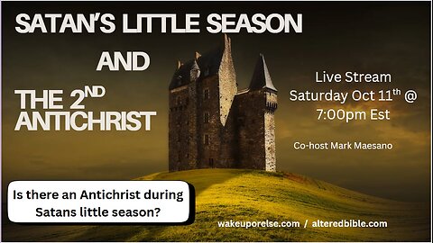 Satan's little season and the 2nd Antichrist