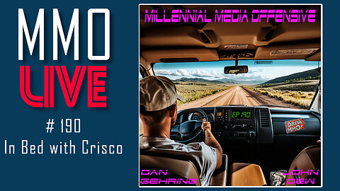 MMO #190 LIVE - In Bed with Crisco