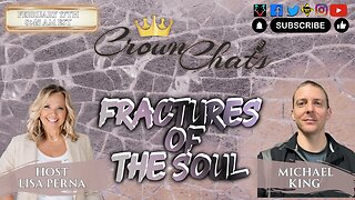 Crown Chats-Fractures Of The Soul with Michael King
